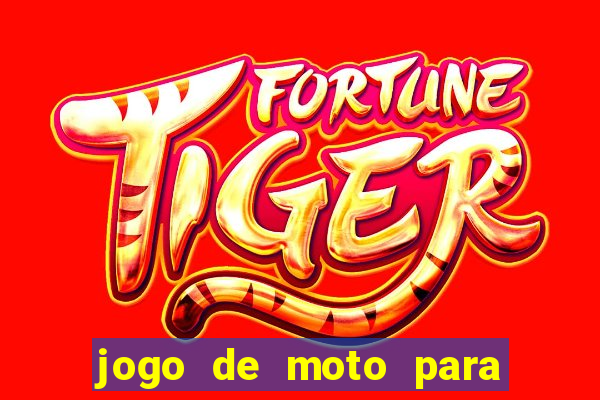 jogo de moto para dar grau